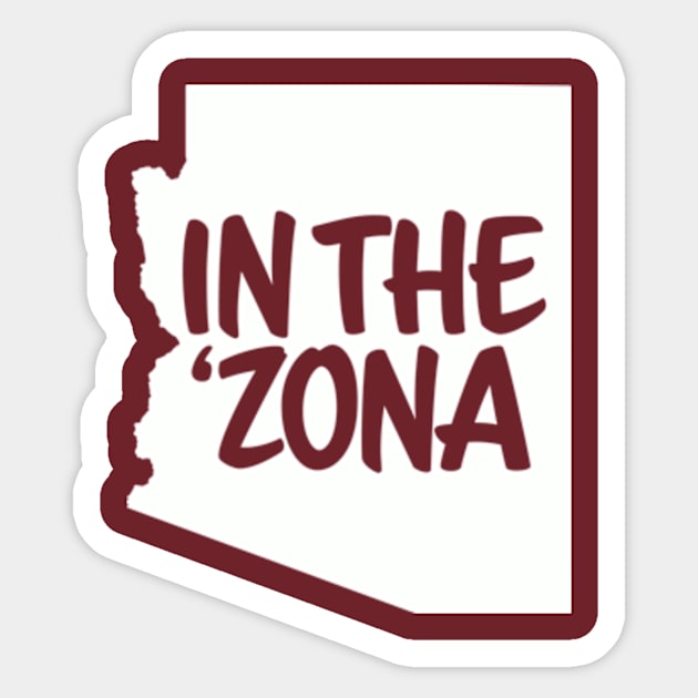 In The Zona - Arizona Proud Sticker by sombreroinc